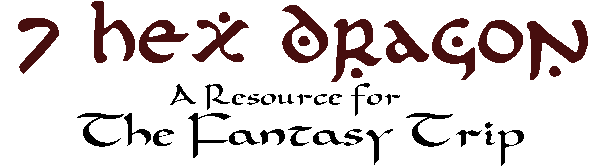 7 Hex Dragon: A resource for The Fantasy Trip